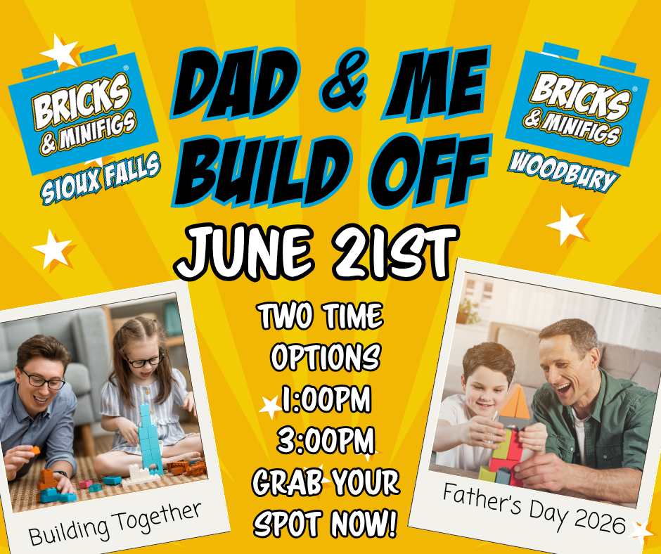Dad & Me Build Challenge              1:00PM TIME - Bricks and Minifigs Sioux Falls